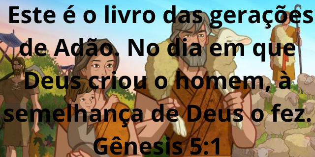 Gênesis Capítulo 5 - Versículo 1 Gênesis Capítulo 5 - Versículo 1