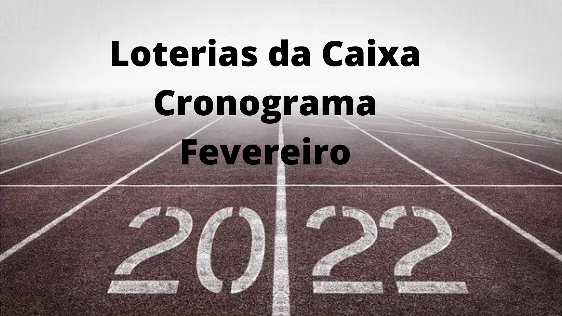 Cronograma Loterias da Caixa Fevereiro 2022 - Canva Cronograma Loterias da Caixa Fevereiro 2022 - Canva